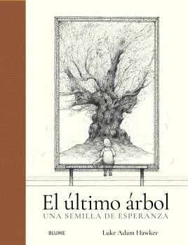 ULTIMO ARBOL, EL, de ADAN HAWKER | portada del libro