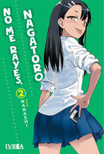 NO ME RAYES, NAGATORO 02, de NANASHI | portada del libro