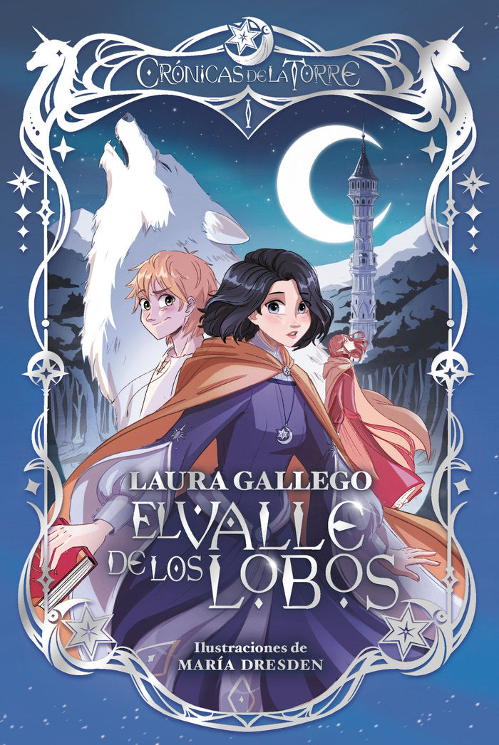 CRONICAS DE LA TORRE I EL VALLE DE LOS LOBOS, de GALLEGO, LAURA | portada del libro
