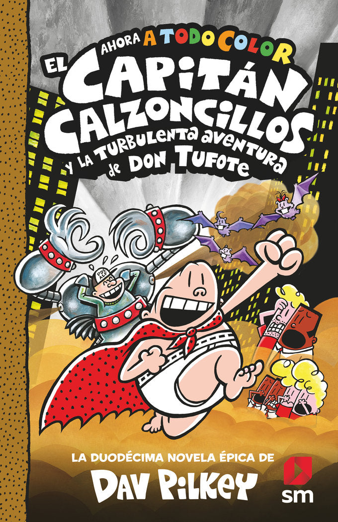 EL CAPITAN CALZONCILLOS LA TURBULENTA AVENTURA DE DON TUFOT, de PILKEY, DAV | portada del libro