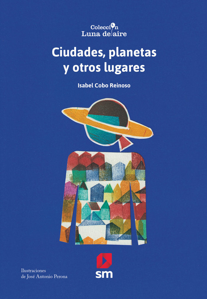 Ciudades, planetas y otros lugares, de COBO REINOSO, ISABEL | portada del libro