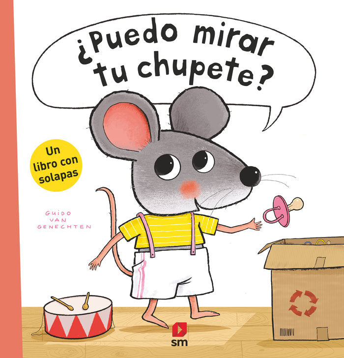 PUEDO MIRAR TU CHUPETE, de VAN GENECHTEN, GUIDO | portada del libro