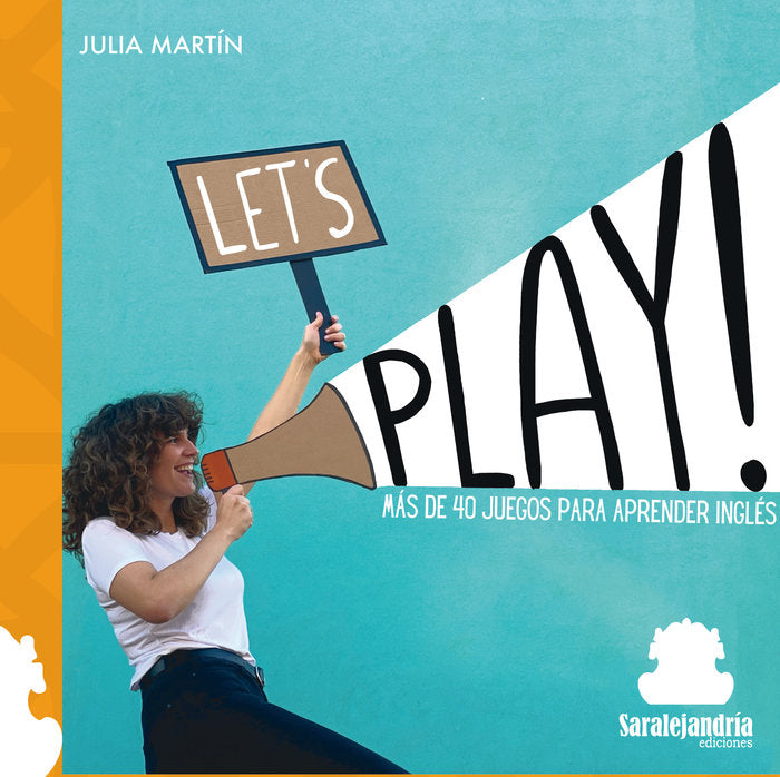 LET´S PLAY!, de MARTÍN BALLESTÍN, JULIA | portada del libro