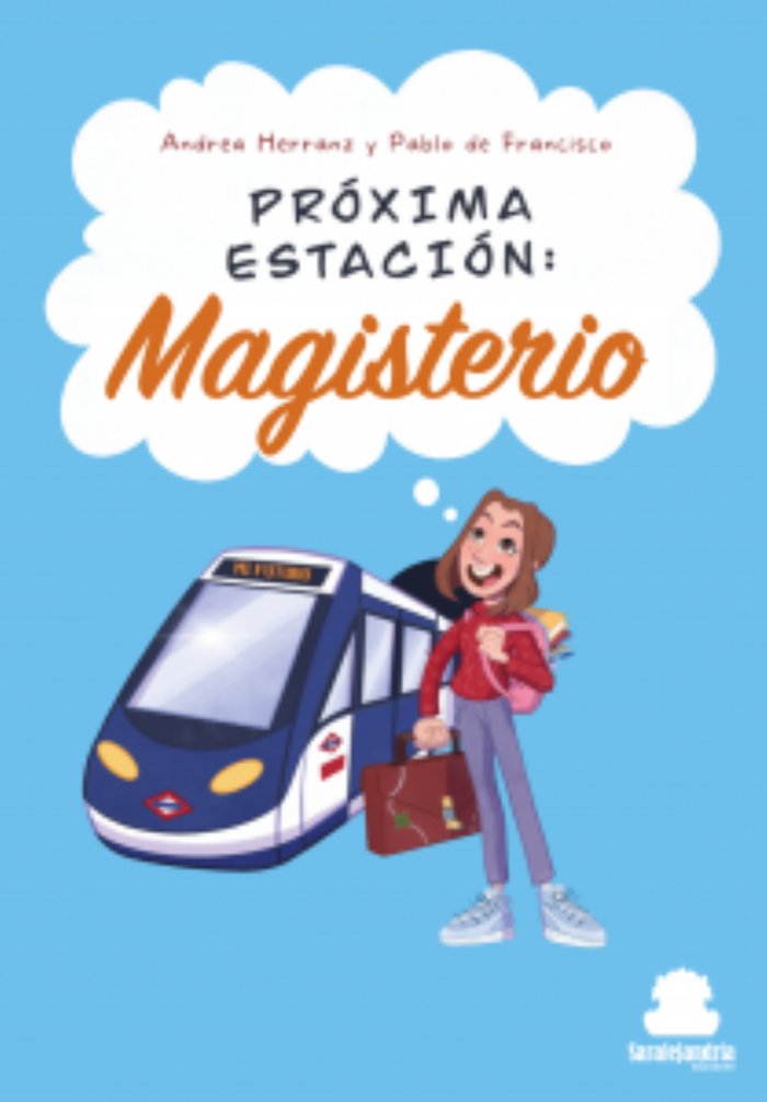 PRÓXIMA ESTACIÓN: MAGISTERIO, de HERRANZ, ANDREA | portada del libro