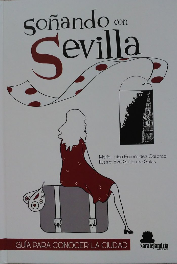 SOÑANDO CON SEVILLA, de FERNÁNDEZ, Mª LUISA | portada del libro