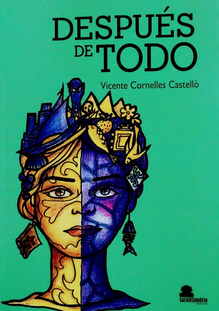 DESPUÉS DE TODO, de CORNELLES CASTELLÓ, VICENTE | portada del libro