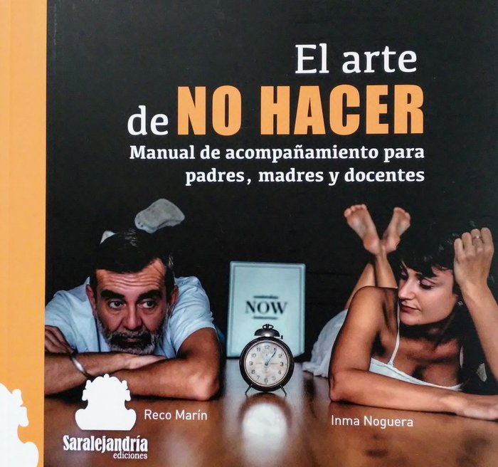 EL ARTE DE NO HACER, de INMA NOGUERA / RECO MARÍN, INMA NOGUERA/ RECO MARÍN | portada del libro