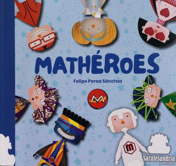 MATHÉROES, de PEREA SÁNCHEZ, FELIPE | portada del libro