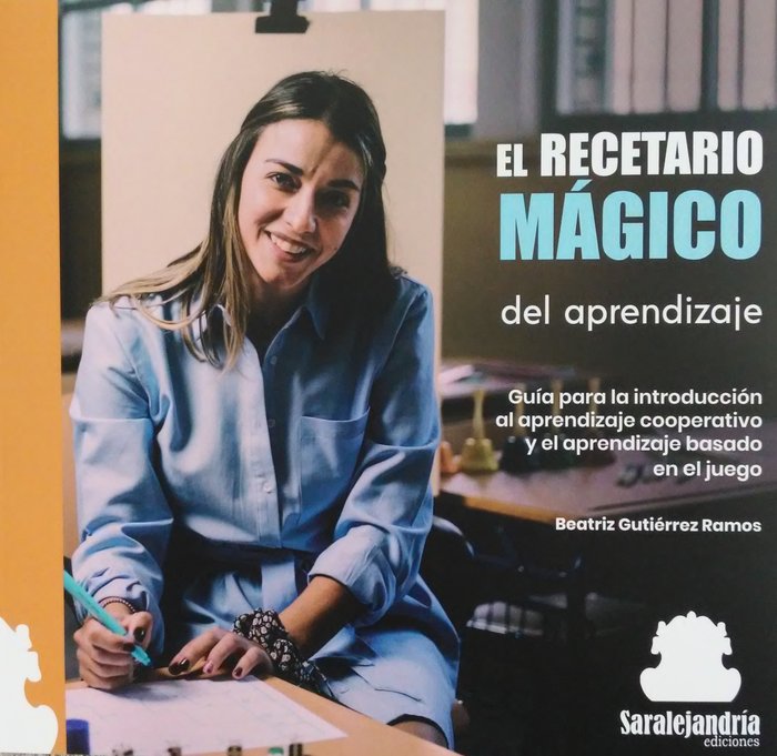 EL RECETARIO MÁGICO DEL APRENDIZAJE, de GUTIÉRREZ RAMOS, BEATRIZ | portada del libro