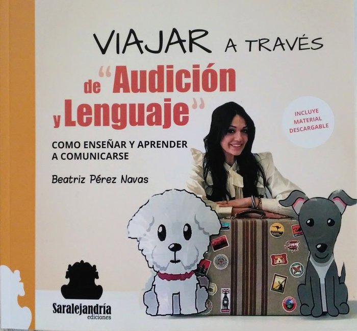 VIAJAR A TRAVÉS DE AUDICIÓN Y LENGUAJE, de PÉREZ NAVAS, BEATRIZ | portada del libro