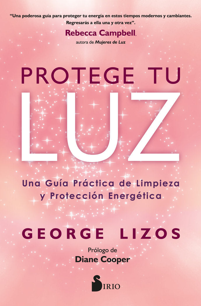 PROTEGE TU LUZ, de LIZOS, GEORGE | portada del libro