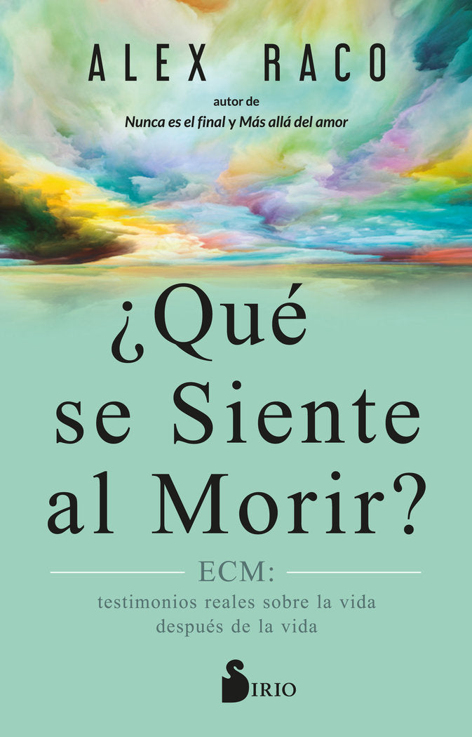 QUE SE SIENTE AL MORIR, de RACO, ALEX | portada del libro
