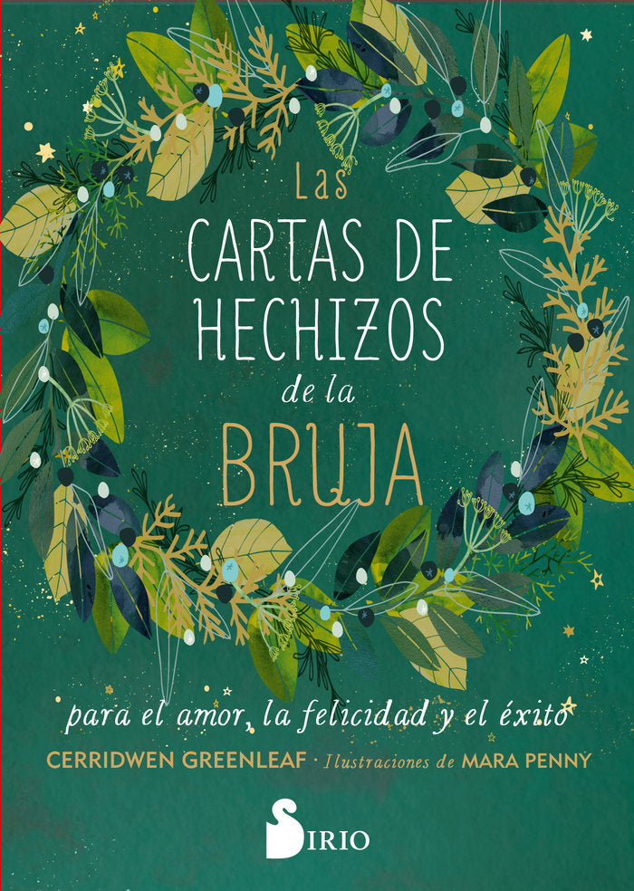 LAS CARTAS DE HECHIZOS DE LA BRUJA PARA EL AMOR, LA FELICIDA, de GREENLEAF, CERRIDWEN | portada del libro