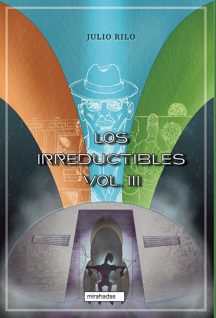 LOS IRREDUCTIBLES III, de RILO, JULIO | portada del libro