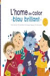 L´HOME DE COLOR BLAU BRILLANT, de DOMINGUEZ VAZQUEZ, JOSE R. | portada del libro