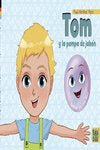 TOM Y LA POMPA DE JABON, de MARTINEZ YEPES, PAQUI | portada del libro