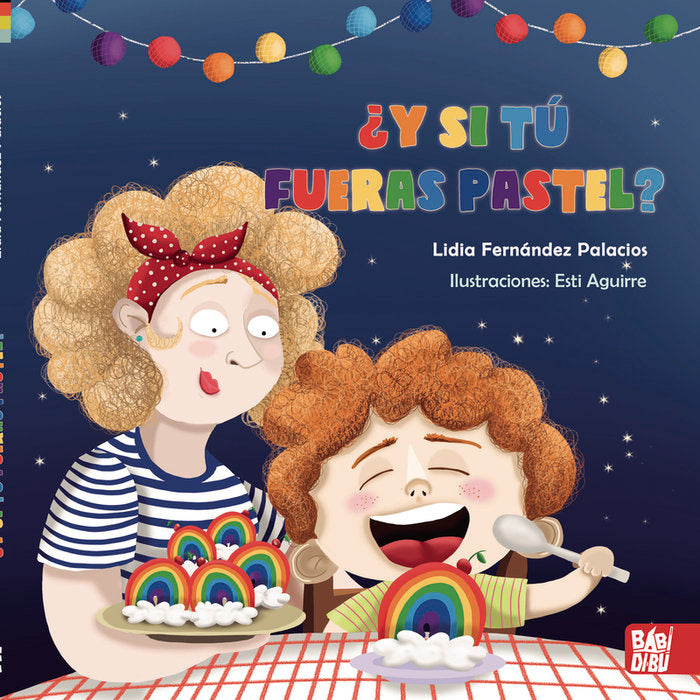 ¿Y SI TU FUERAS PASTEL?, de FERNANDEZ PALACIOS, LIDIA | portada del libro