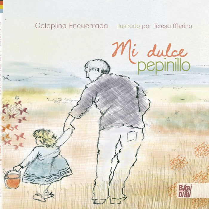 MI DULCE PEPINILLO, de ENCUENTADA , CATAPLINA | portada del libro
