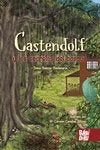 CASTENDOLF Y LOS SECRETOS DEL BOSQUE, de SALAZAR SANTAMARIA, DIANA | portada del libro