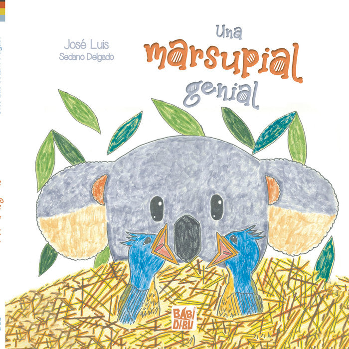UNA MARSUPIAL GENIAL, de SEDANO DELGADO, JOSE LUIS | portada del libro