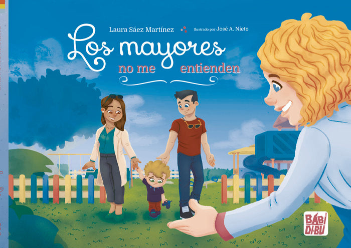 LOS MAYORES NO ME ENTIENDEN, de SAEZ MARTINEZ, LAURA | portada del libro