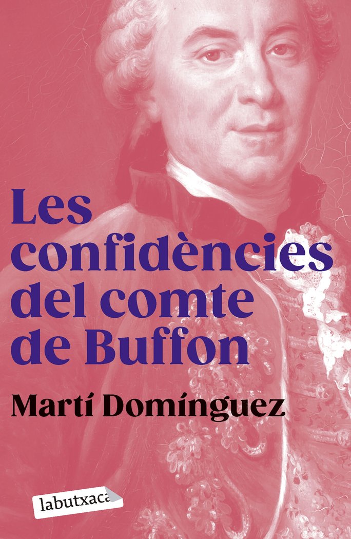 LES CONFIDENCIES DEL COMTE DE BUFFON, de DOMINGUEZ, MARTI | portada del libro