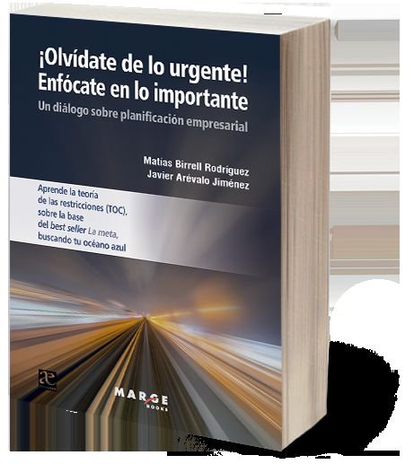 OLVIDATE DE LO URGENTE ENFOCATE EN LO IMPORTANTE, de JAVIER AREVALO JIMENEZ | portada del libro