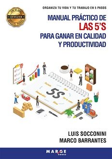MANUAL PRACTICO DE LAS 5 S PARA GANAR EN CALIDAD Y PRODUCTI, de LUIS SOCCONINI | portada del libro