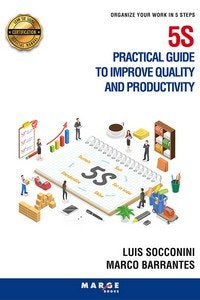 5S Practical guide to improve quality and productivity, de LUIS SOCCONINI | portada del libro