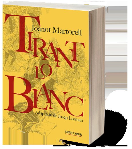 TIRANT LO BLANC, de MARTORELL, JOANOT | portada del libro