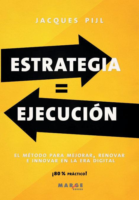 ESTRATEGIA = EJECUCION, de JACQUES PIJL | portada del libro