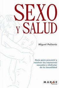 SEXO Y SALUD PARA ADULTOS Y ADOLESCENTES, de PALLARÔS QUEROL, MIGUEL | portada del libro