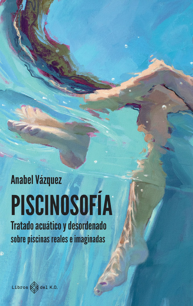 PISCINOSOFIA, de VAZQUEZ CASCO, ANABEL | portada del libro