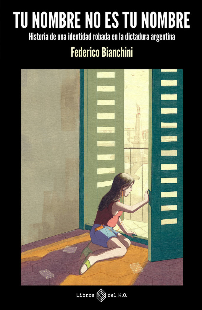 TU NOMBRE NO ES TU NOMBRE, de BIANCHINI, FEDERICO | portada del libro