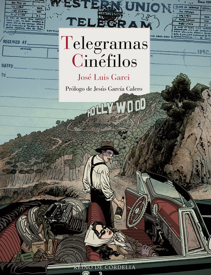 TELEGRAMAS CINEFILOS, de GARCI,JOSE LUIS | portada del libro