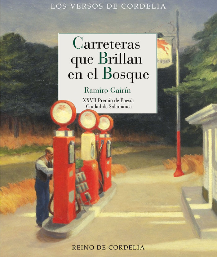 CARRETERAS QUE BRILLAN EN EL BOSQUE, de GAIRIN,RAMIRO | portada del libro