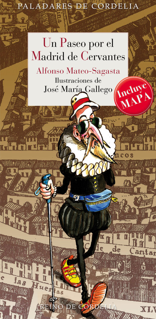 Un paseo por el Madrid de Cervantes, de GALLEGO,JOSE MARIA | portada del libro