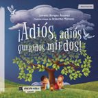 Adiós, adiós queridos miedos, de LORENA BORGES ALVAREZ | portada del libro