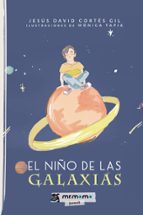 El niño de las galaxias, de JESUS DAVID CORTES GIL | portada del libro