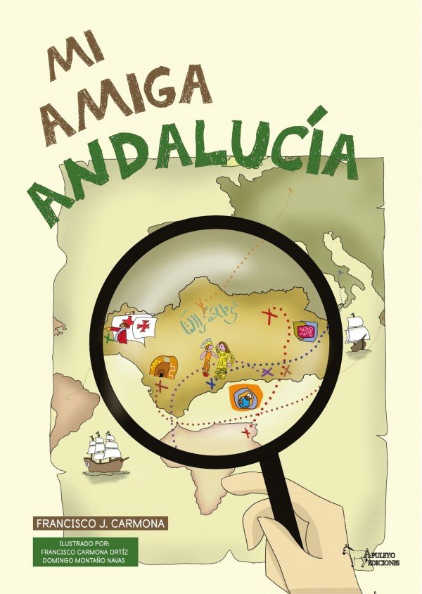 MI AMIGA ANDALUCIA, de CARMONA, FRANCISCO JOSE | portada del libro