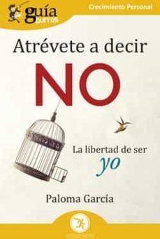 ATREVETE A DECIR NO, de GARCIA | portada del libro