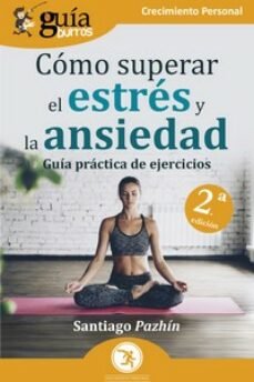 COMO SUPERAR EL ESTRES Y LA ANSIEDAD, de PAZHIN | portada del libro