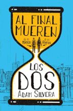 Al final mueren los dos (Bolsillo), de Adam Silvera | portada del libro
