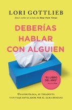 Deberías hablar con alguien, de Lori Gottlieb | portada del libro