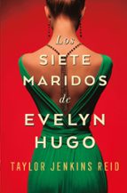 LOS SIETE MARIDOS DE EVELYN HUGO, de Taylor Jenkins Reid | portada del libro