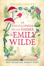 LA ENCICLOPEDIA DE HADAS DE EMILY WILDE, de Heather Fawcett | portada del libro