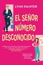 EL SEÑOR NÚMERO DESCONOCIDO, de Lynn Painter | portada del libro