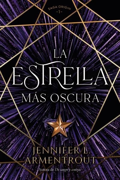 LA ESTRELLA MAS OSCURA, de ARMENTROUT, JENNIFER | portada del libro