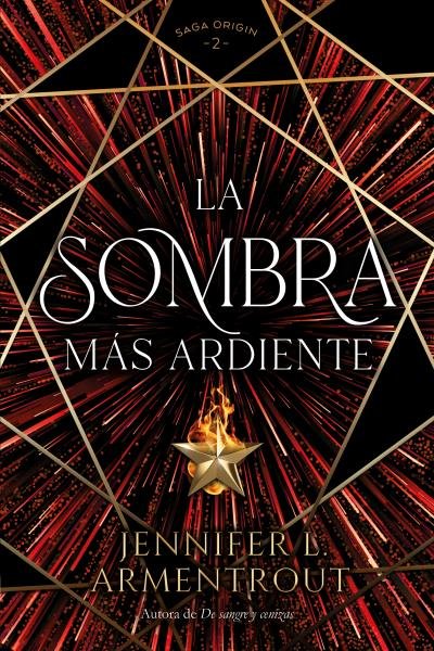 LA SOMBRA MAS ARDIENTE, de ARMENTROUT, JENNIFER | portada del libro