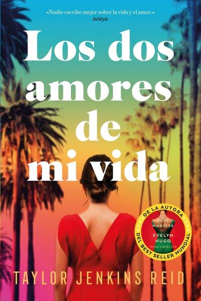 LOS DOS AMORES DE MI VIDA, de JENKINS REID | portada del libro